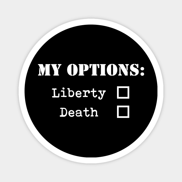 Liberty or Death Magnet by Retro Patriot